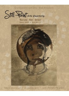 Still Point Arts Quarterly Still Point Arts Quarterly